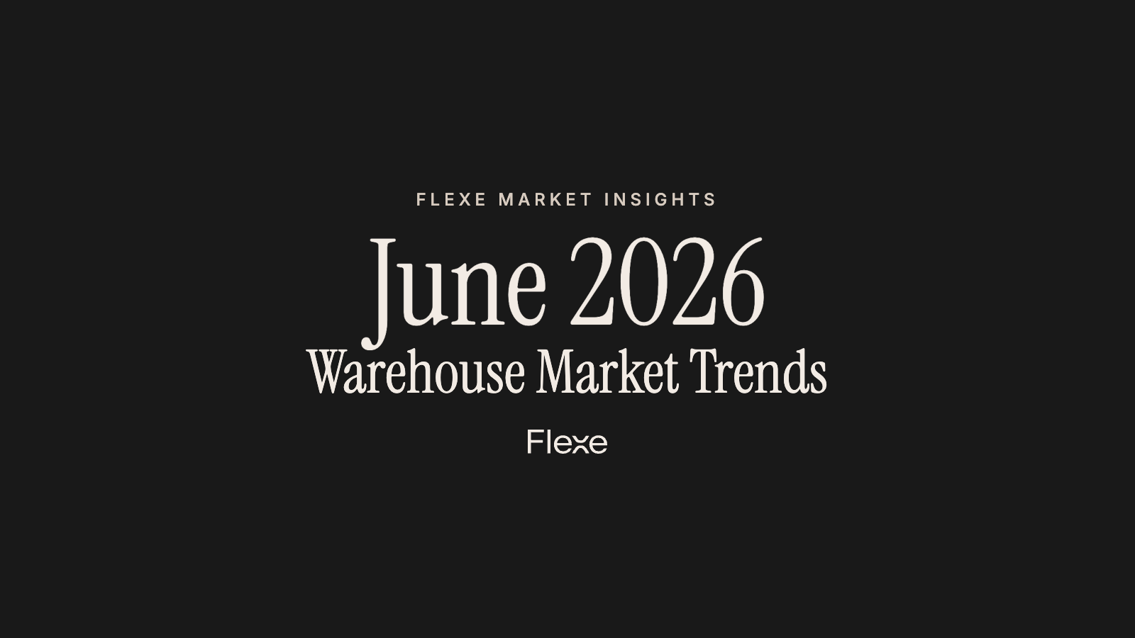June 2026 Warehouse Market Trends